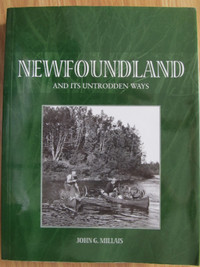 NEWFOUNDLAND AND ITS UNTRODEDEN WAYS by John G. Millais - 2005