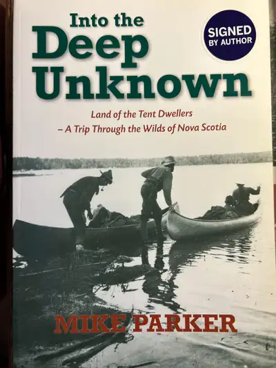 INTO THE DEEP UNKNOWN by Mike Parker – 2013 Signed, View more
