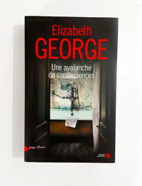 Elizabeth George - Une avalanche de conséquences - Grand format
