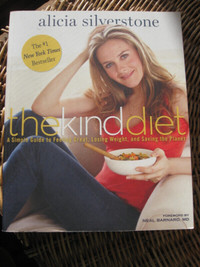 Book: The KIND Diet – Alicia Silverstone - Vegan