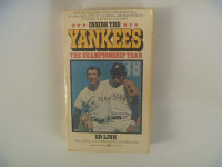 Inside The Yankees - The Championship Year by Ed Linn