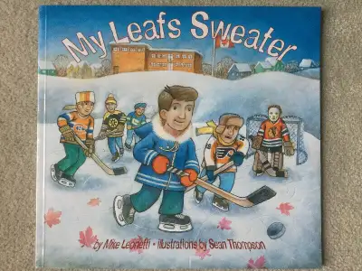 BRAND NEW HOCKEY BOOK- MY LEAFS SWEATER By Mike Leonetti, View more