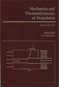 Mechanics and Thermodynamics of Propulsion, 2nd Edition by Hill