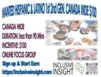 WANTED HISPANIC & LATINO 1st 2nd GEN. CANADA WIDE $100
