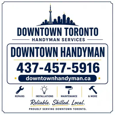 Downtown Toronto Handyman - 437-457-5916, View more