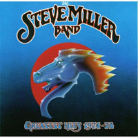STEVE MILLER'S Greatest Hits CD - 1973 - 1978