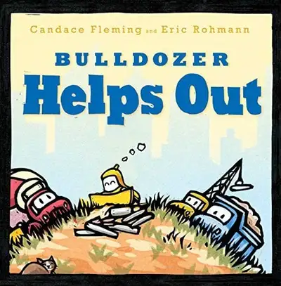 BULLDOZER HELPS OUT (THE BULLDOZER BOOKS), View more