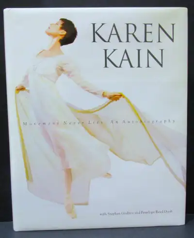 KAREN KAIN "MOVEMENT NEVER LIES: AN AUTOBIOGRAPHY" AUTOGRAPHED, View more