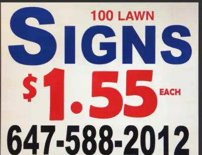 100 Lawn/Bag Signs size (24/20 inches thickness 4 Mil) Both sides print only $155 If you need more q...