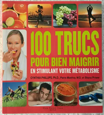 100 trucs pour bien maigrir en stimulant votre métabolisme., View more