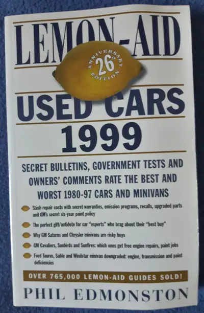 I have for sale Lemon-Aid Used Cars 1999 (26th Anniversary Edition) guide by Phil Edmonston. Is in g...