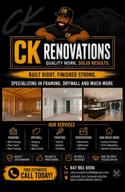 CK RENOVATIONS – FRAMING, DRYWALL & MORE Quality workmanship. Reliable service. **Free estimates!**...