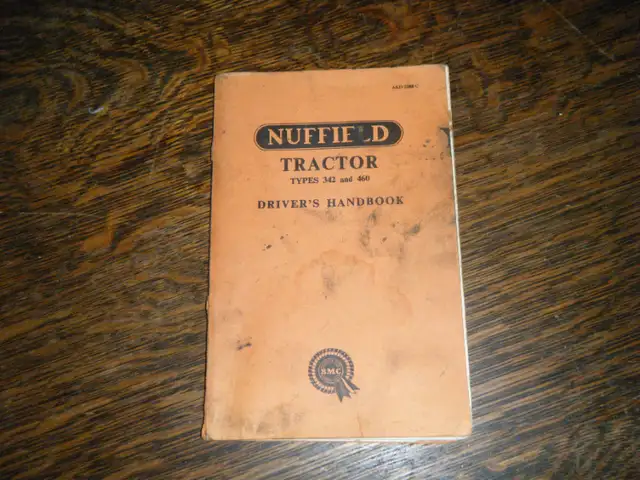 Nuffield 342, 460 Tractor Drivers Handbook Operators Manual in Other in Oakville / Halton Region - Image 2