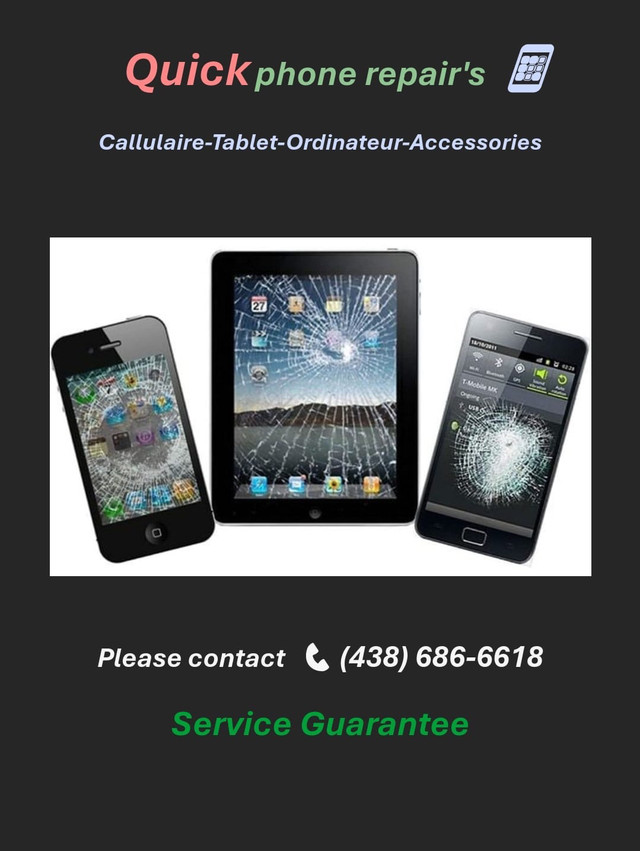 Quick Reparation cellulair, Apple, Samsung, Tab, Ipad, ETC; dans Services pour cellulaires  à Ville de Montréal