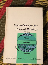 Cultural geography: selected readings edited by Fred E Dohrs