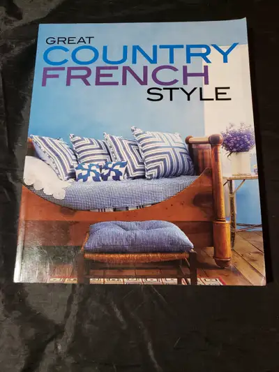 Great Country French Style by Meredith Books/Better Home Garden, View more