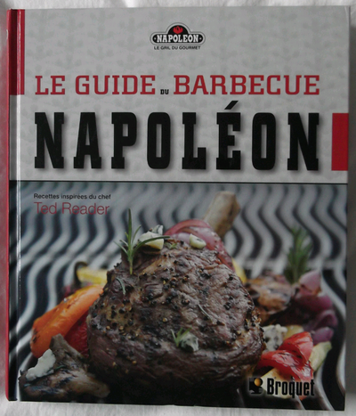 LE GUIDE DU BARBECUE NAPOLÉON......TED READER....BROQUET, View more