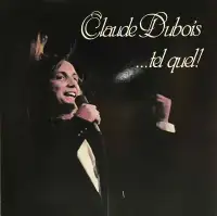 Claude Dubois – Tel Quel! - Disque Vinyle - Collectionneur