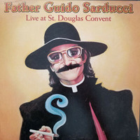 Father Guido Sarducci -Live at St. Douglas Convent 1980 Vinyl LP