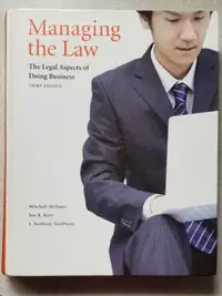 Managing the Law - The Legal Aspects of Doing Business - 3rd ed.
