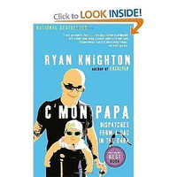 C'mon Papa: Dispatches from a Dad in the Dark [Paperback]