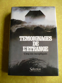 TÉMOIGNAGES DE L'ÉTRANGE ( CINQ CAS INEXPLIQUÉS )READER'S DIGEST