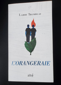 L'Orangeraie de Larry Tremblay