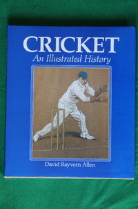 Cricket An Illustrated History, Book by David Rayvern Allen