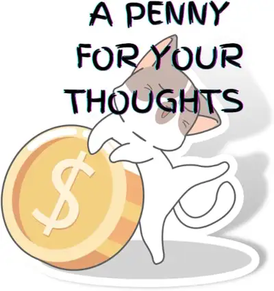 Penny for your thoughts, View more