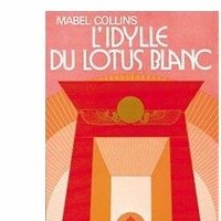 L'idylle du lotus blanc par Mabel Collins