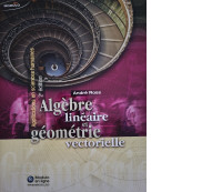 Algèbre Linéaire et Géométrie Vectorielle, 2ème édition A. Ross