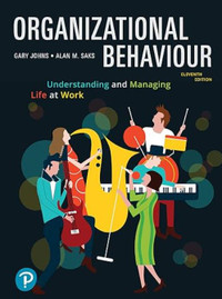 Organizational Behaviour: Understanding & Managing Life at Work