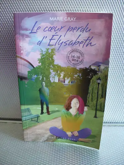 LE COEUR PERDU D'ELYSABETH # 2 - 14 ANS À 18 ANS ( MARIE GRAY ), View more