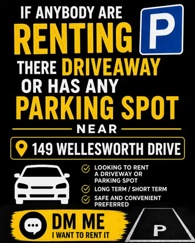 Hi everyone,I’m looking to rent a parking spot or driveway near 149 Wellesworth Drive (Etobicoke). •...