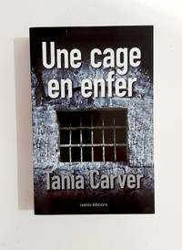 Roman - Tania Carver - Une cage en enfer - Grand format