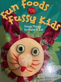 Fun Foods for Fussy Kids Recipe Book