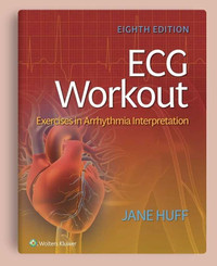 ECG Workout 8th ed. Huff