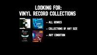 LOOKING FOR: VINYL RECORD COLLECTIONS 