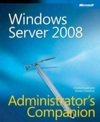 WINDOWS SERVER 2008 ADMINISTRATOR'S COMPANION