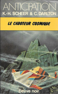 ANTICIPATION K.-H. SCHEER LE CABOTEUR COSMIQUE