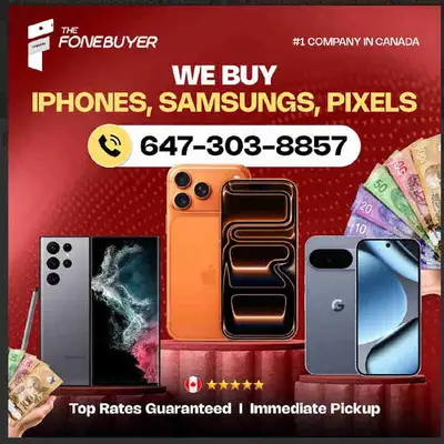$$ WE BUY ALL IPHONES 647-303-8857 $$ 647-303-8857 / 647-303-8857 WE MEET SAME DAY!! QUICKEST SERVIC...
