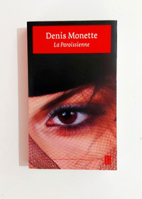 Roman - Denis Monette - LA PAROISSIENNE - Livre de poche