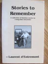 STORIES TO REMEMBER by Laurent d'Entremont – 2005 Signed