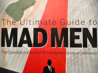 The Ultimate Guide to MAD MEN - Companion book