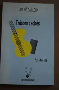 Trésors cachés de André Cailloux