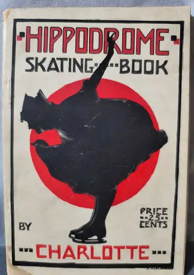 1916 Hippodrome Skating Book, Lessons in Figure Skating, 1916., View more