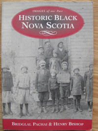 HISTORIC BLACK NOVA SCOTIA by Bridglal Pachai – 2006