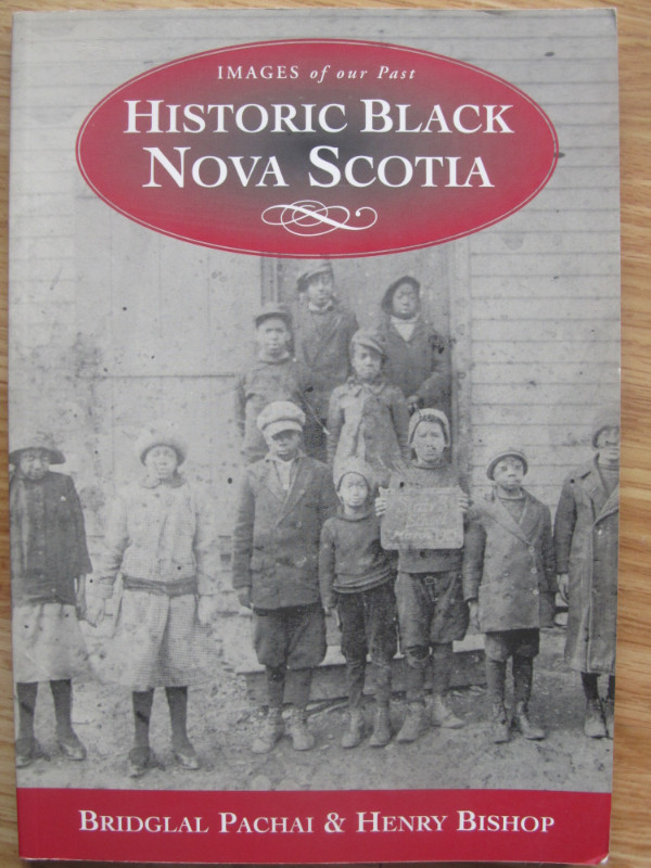 HISTORIC BLACK NOVA SCOTIA by Bridglal Pachai – 2006 in Non-fiction in City of Halifax