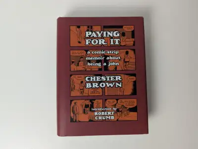Paying For It Chester Brown Graphic Novel, View more