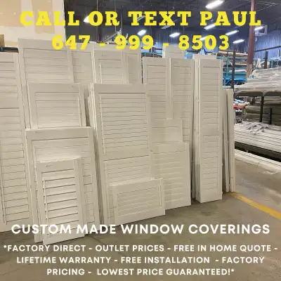 FULLY CUSTOM SHUTTERS, ALL TYPES OF BLINDS MORE! SAVE BIG, View more